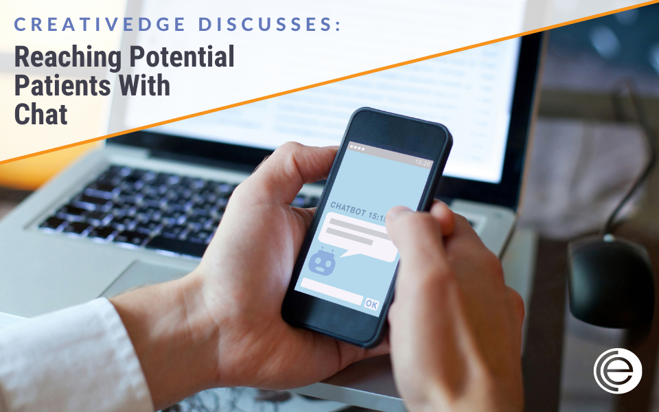 Potential Patients Want to Chat!