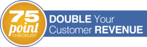 Your Revenue Is Trending In The Wrong Direction - How Do You Reverse It? 1 75-Point Double Your Patient Revenue Checklist